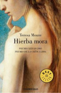 Teresa Moure - Hierba Mora