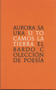 Si tocamos la tierra - Aurora Saura