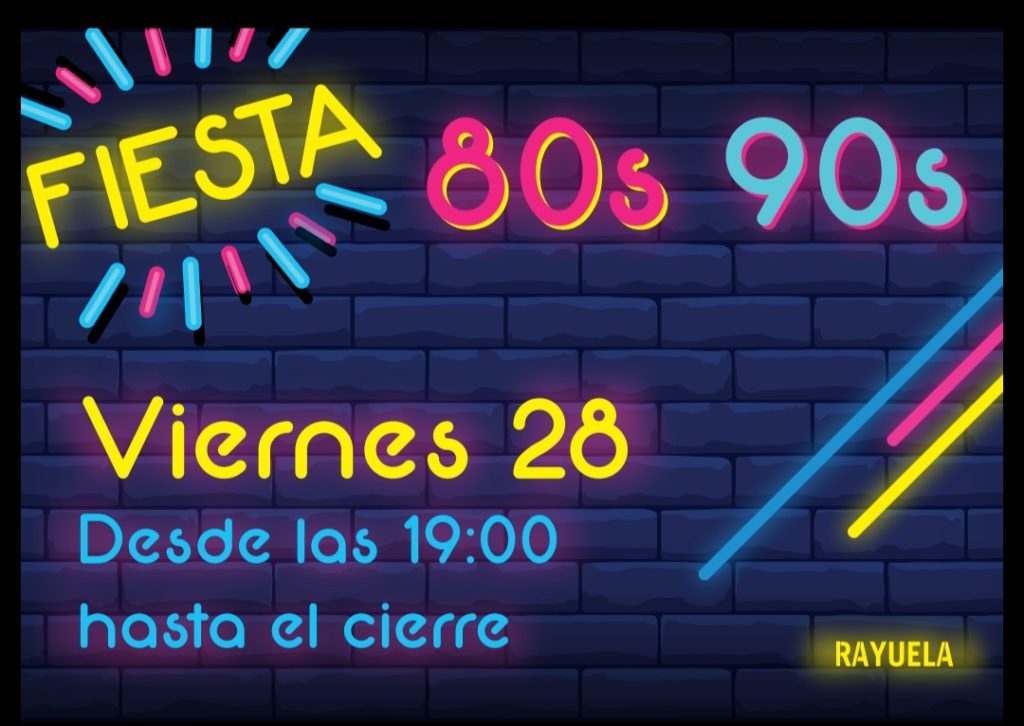 Cartel Rayuela Fiesta 80-90 viernes 28 de junio de 2019