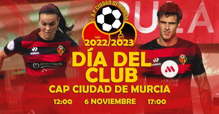 2022-11-06 CAP Ciudad de Murcia - Día Del Club 2022-23